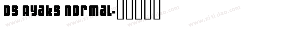 DS Ayaks Normal字体转换